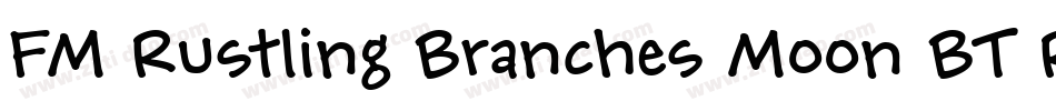 FM Rustling Branches Moon BT Roman字体转换